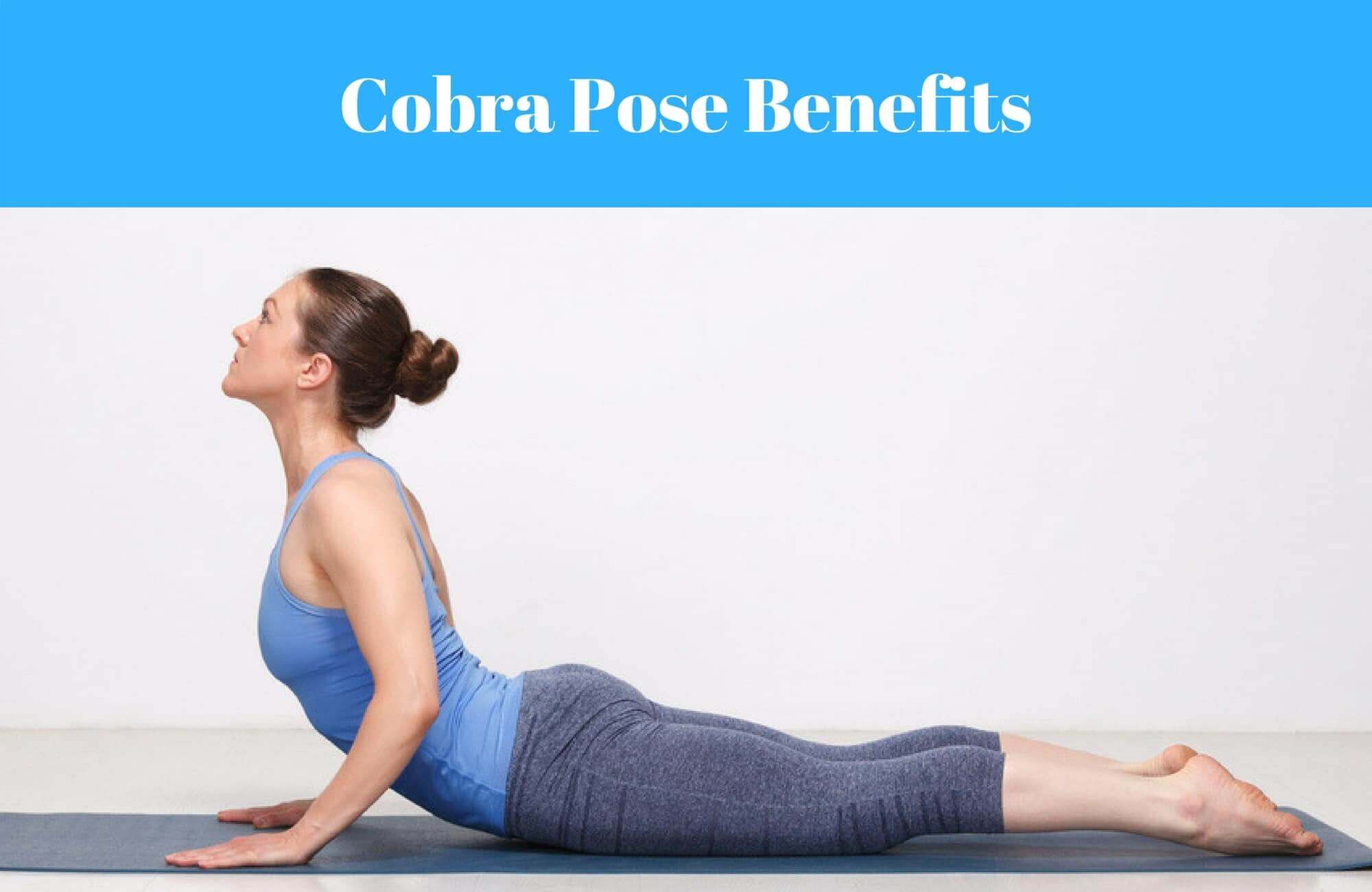 Cobra Pose Benefits