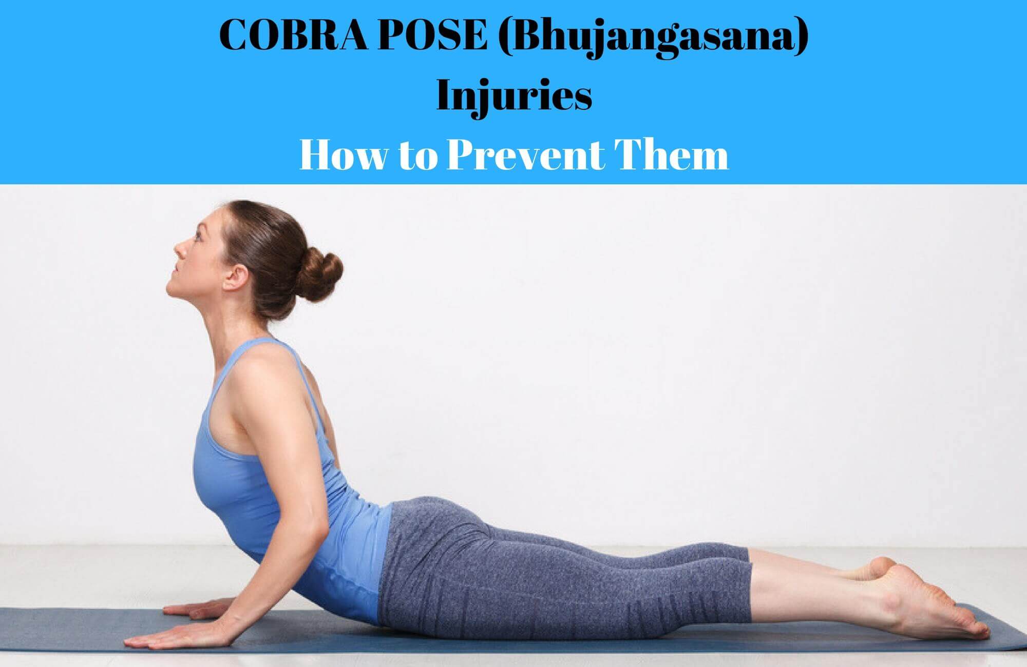 Cobra Pose Bhujangasana Injuries and Prevention