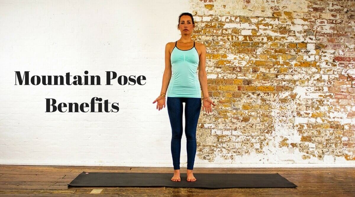 Mountain Pose Benefits